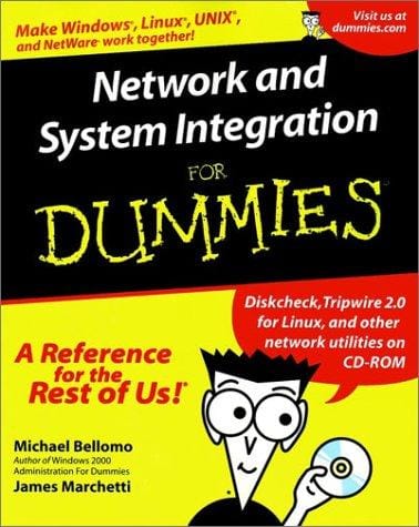 Network and system integration for dummies