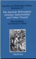 Die deutsche Reformation zwischen Sp atmittelalter und fr uher Neuzeit