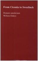 FROM CICONIA TO SWEELINCK. Donum natalicium Willem Elders. (Chole)