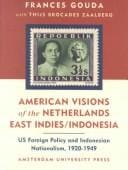 American visions of the Netherlands East Indies/Indonesia