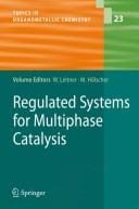 Regulated systems for multiphase catalysis