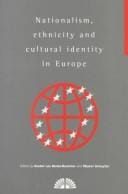 Nationalism, ethnicity and cultural identity in Europe