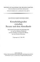 Kreuzholzlegenden zwischen Byzanz und dem Abendlande