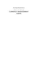 Currency management costs