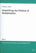 Unearthing the Politics of Globalization