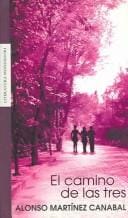 El camino de las tres / The path of the three