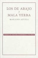 Los de abajo y mala yerba/The Underdogs & Ill Weed (Obras Fundamentales De Marx Y Engels)