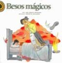 Besos Magicos/ Magic Kisses (En Cuento)