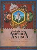 Esplendor De La America Antigua / The Splendor of Ancient America