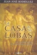 La casa de las Lobas / The House of the Wolves