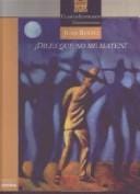 ¡Diles que no me maten!