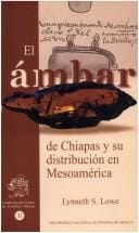 El Ambar De Chiapas Y Su Distribucion En Mesoamerica