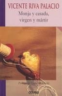 Monja y casada, virgen y martir