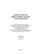 Kazimierz Sosnkowski - zolnierz, humanista, maz stanu w 120. rocznice urodzin