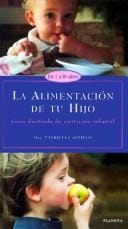 La Alimentacion de Tu Hijo / Your Child's Nutrition
