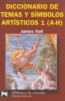 Diccionario De Temas Y Simbolos Artisticos (A-H)/ Dictionary of Subjects and Symbols in Art (Biblioteca Tematica / Thematic Library)