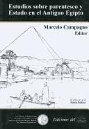 Estudios Sobre Parentesco Y Estado En El Antiguo Egipto/ Studies About Relationships and State in Ancient Egypt (Razon Politica / Political Reason)