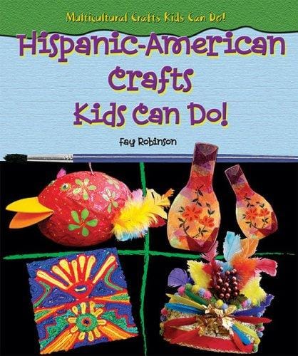 Hispanic-American crafts kids can do!