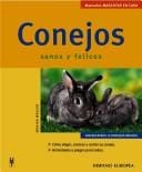 Conejos Sanos Y Felices / Healthy, Happy Rabbits