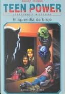 El Aprendiz De Brujo (Coleccion ""Teen Power""/Teen Power Series)