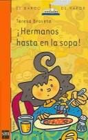 Hermanos Hasta En La Sopa!