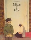 Mitsu Y Lala/ Mitsu and Lala (Los Albumes De Sopa De Libros / Book Soup Albums)