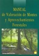 Manual de Valoracion de Montes y Aprovechamientos Forestales