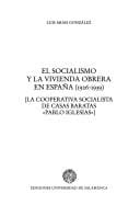 El Socialismo y La Vivienda Obrera En España (1926-1939)