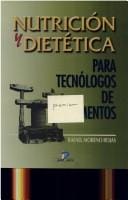 Nutricion y Dietetica Para Tecnologos de Alimentos