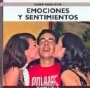 Emociones Y Sentimientos/ Emotions and Feelings (Saber Para Vivir/ Learn to Live)