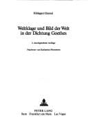 Weltklage und Bild der Welt in der Dichtung Goethes