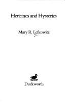 Heroines and hysterics