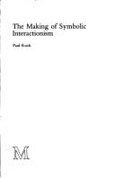 The making of symbolic interactionism