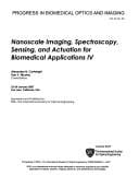 Nanoscale imaging, spectroscopy, sensing, and actuation for biomedical applications IV
