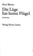 Die Lüge hat bunte Flügel