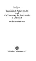 Sektionschef Robert Hecht und die Zerstörung der Demokratie in Österreich