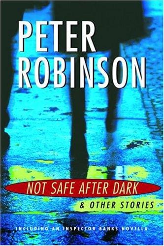 NOT SAFE AFTER DARK AND OTHER STORIES
