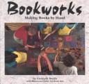 Bookworks, Making Books by Hand
