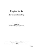 Theater in Lateinamerika, Bd. 14: Un viaje sin fin: teatro mexicano hoy