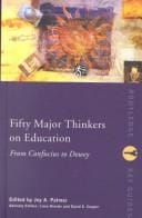 Fifty major thinkers on education