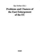 Problems and chances of the East enlargement of the EU