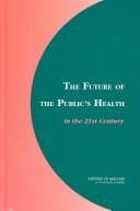 The Future of the Public's Health in the 21st Century