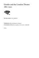 GENDER AND THE LONDON THEATRE, 1880-1920