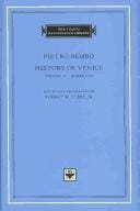History of Venice, Volume 1, Books I-IV (The I Tatti Renaissance Library)