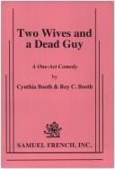 Two wives and a dead guy