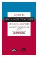 A guide to judicial and political review of federal agencies