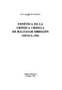 Fonética de la crónica criolla de Baltasar Obregón (Mexico, 1584)