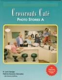 CROSSROADS CAFE PHOTO STORIES A