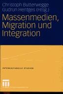 Massenmedien, Migration und Integration