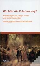 Wo hört die Toleranz auf?